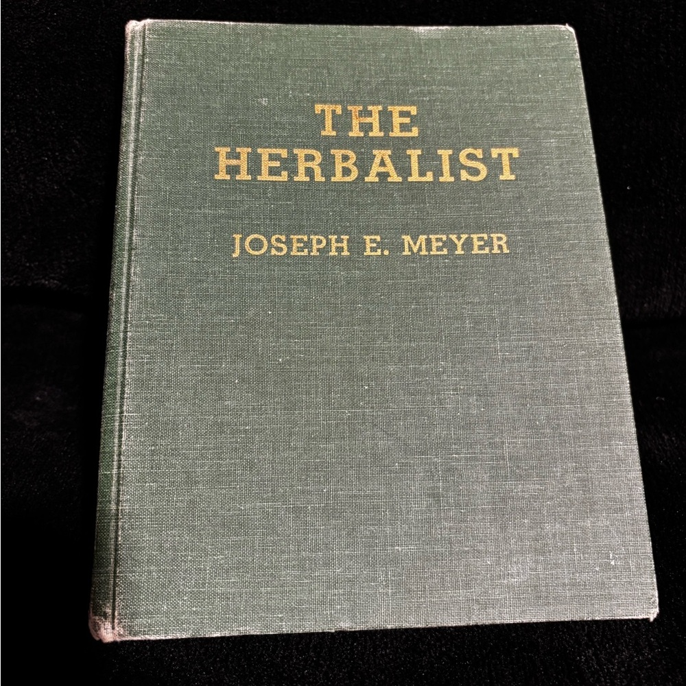The Herbalist by Joseph E. Meyer - Green Clothbound Hardcover